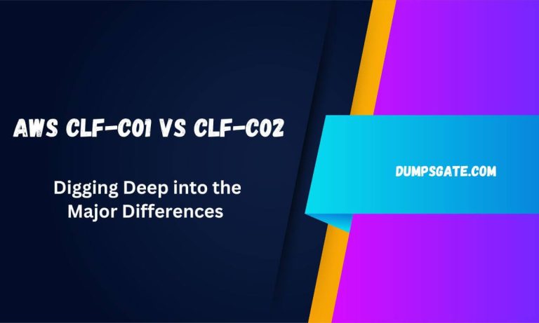 AWS CLF-C02 Vs CLF-C01: Digging Deep into the Major Differences 