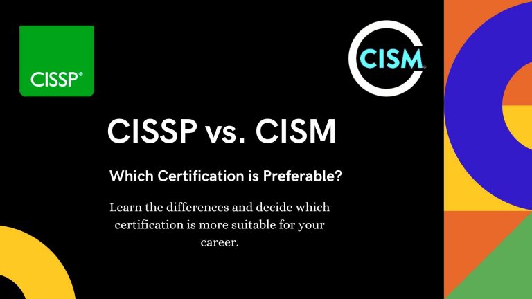 <strong>CISSP vs CISM: Which Certification is Preferable?</strong>