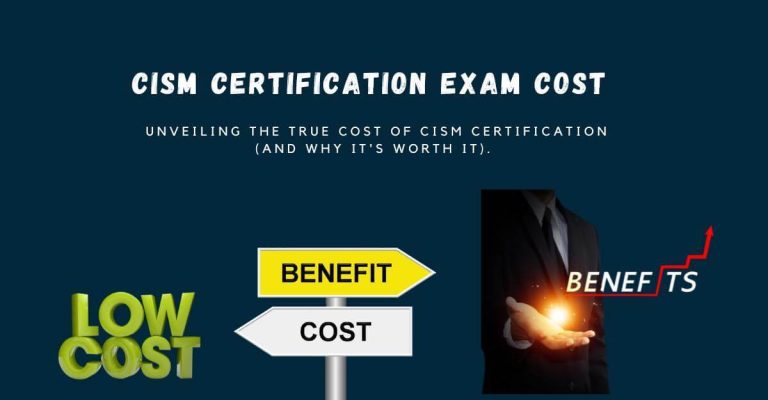 Complete Breakdown Of CISM Certification Exam Cost in 2026