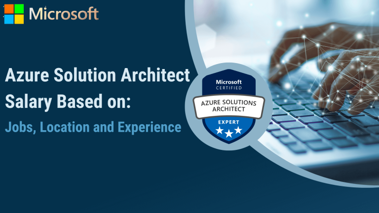 Azure Solution Architect Salary Based on Jobs, Location and Experience