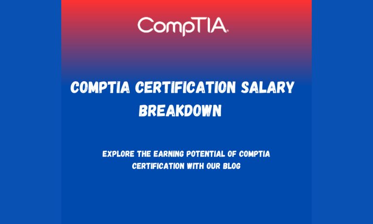  CompTIA Certification Salary Breakdown: A Comprehensive Analysis for IT Professionals