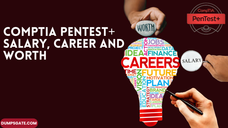 COMPTIA PENTEST+ SALARY, CAREER AND WORTH