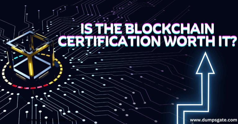 Is the Blockchain certification Worth it?