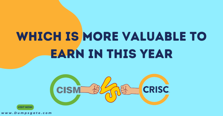 CRISC VS CISM: Which Is More Valuable to Earn in 2026?