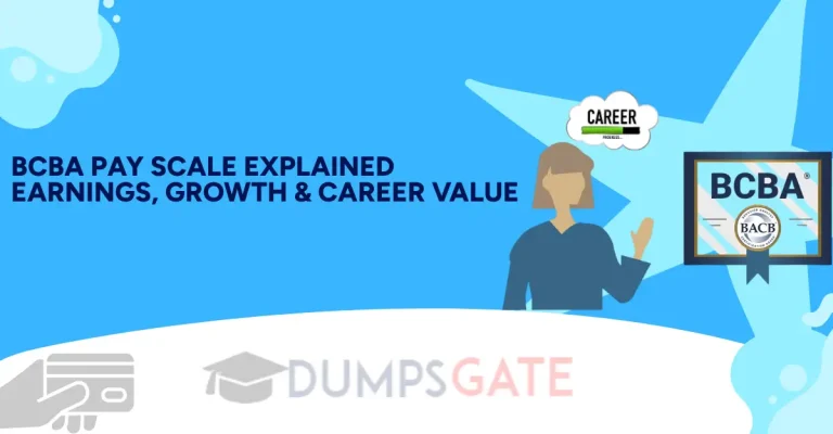 BCBA Pay Scale Explained: Earnings, Growth & Career Value