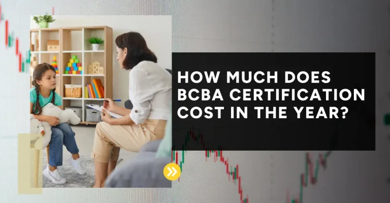 How Much Does BCBA Certification Cost In The Year 2026?