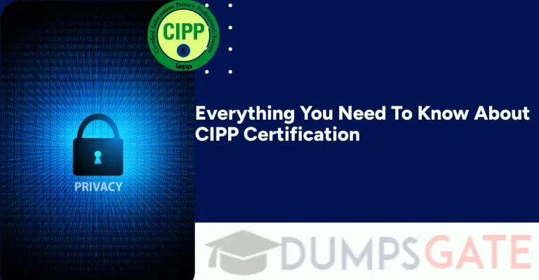 Everything You Need To Know About CIPP Certification [Guide For 2026]