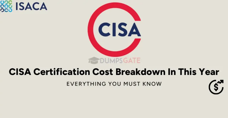 CISA Certification Cost Breakdown 2026 – Everything You Must Know