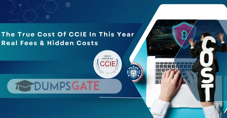 The True Cost Of CCIE In 2026: Real Fees & Hidden Costs