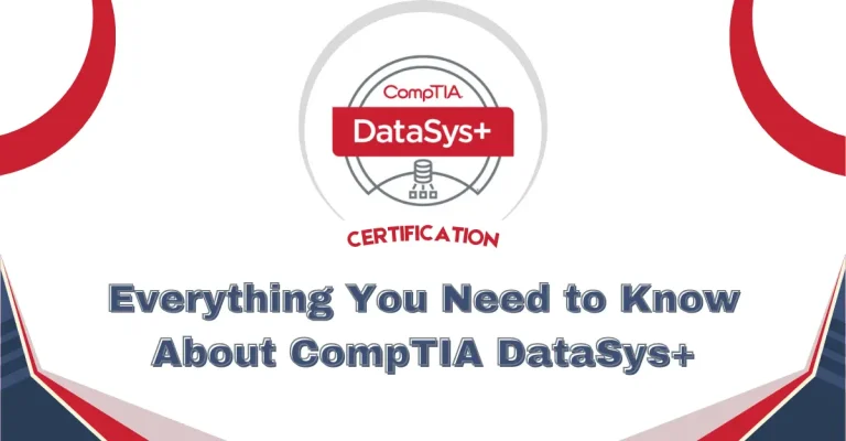 Everything You Need to Know About CompTIA DataSys+ Certification in 2026