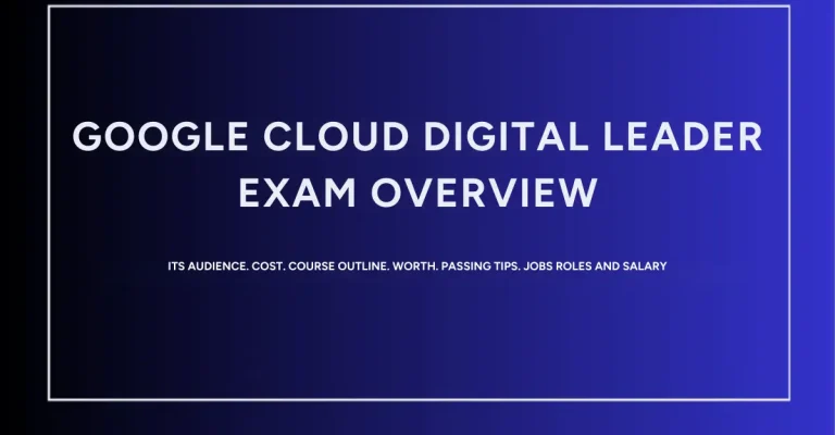 Google Cloud Digital Leader Exam: Learn a Complete Overview