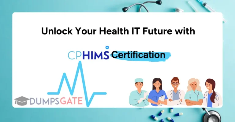 Unlock Your Health IT Future with CPHIMS Certification