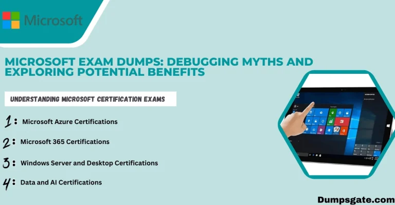 Microsoft Exam Dumps: Debugging Myths and Exploring Potential Benefits