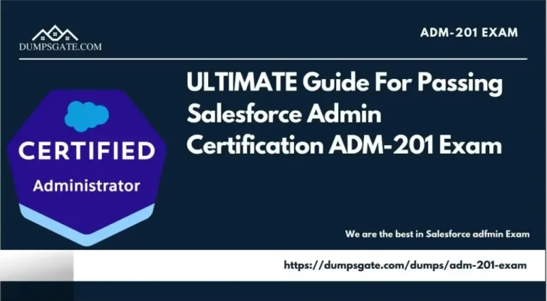 All you should need to know about Salesforce Admin Certification Exam (Adm-201) – 2026