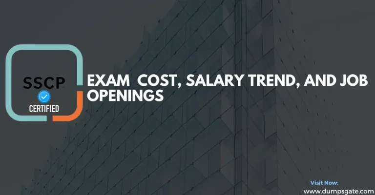 Exam Cost, Salary Trend, and Job Openings of SSCP Certification in 2026